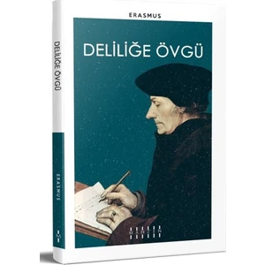 Deliliğe Övgü - Erasmus