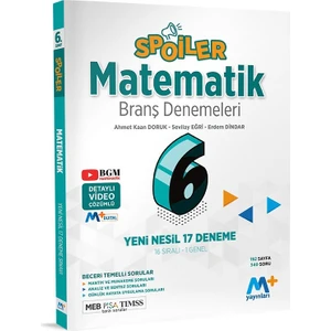 M+ 6. Sınıf Spoiler Matematik Denemesi-17 Deneme