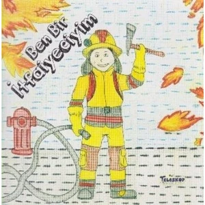 Ben Bir İtfaiyeciyim - Art Factory