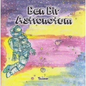 Ben Bir Astronotum - Art Factory