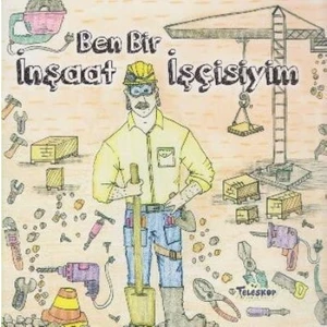 Ben Bir İnşaat İşçisiyim - Art Factory