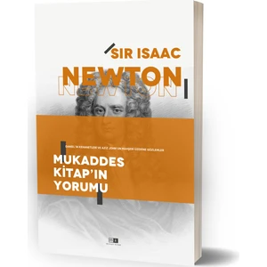 Mukaddes Kitap'ın Yorumu - Daniel'in Kehanetleri ve Aziz John'un Mahşeri Üzerine Gözlemler - Isaac Newton