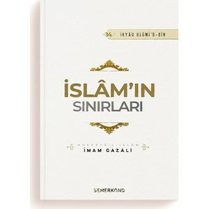 Islamın Sınırları - İmam-ı Gazali