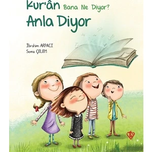 Kuran Bana Ne Diyor ? Anla Diyor - İbrahim Arpacı