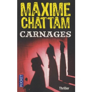 Carnages - Maxime Chattam