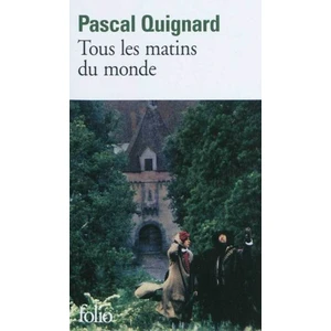 Tous Les Matins Du Mond - Pascal Quignard