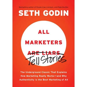 All Marketers Are Liars - Seth Godin