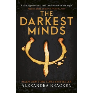 A Darkest Minds Novel: The Darkest Minds - Alexandra Bracken