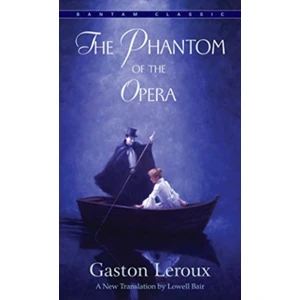 The Phantom Of The Opera - Gaston Leroux