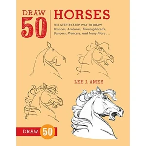 Draw 50 Horses - Lee J. Ames