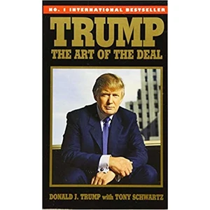 Trump: The Art Of The Deal - Donald J. Trump