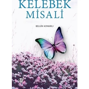 Kelebek Misali - Belgin Konarlı
