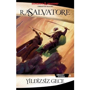 Yıldızsız Gece Drizzt Efsanesi 8 -  R. A Salvatore