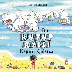 Bir Kutup Ayısı Kapını Çalarsa - Jion Shebani