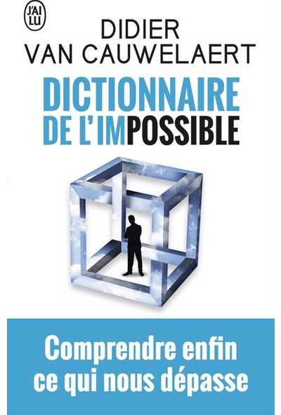 Dictionnaire de l'impossible - Didier Van Cauwelaert