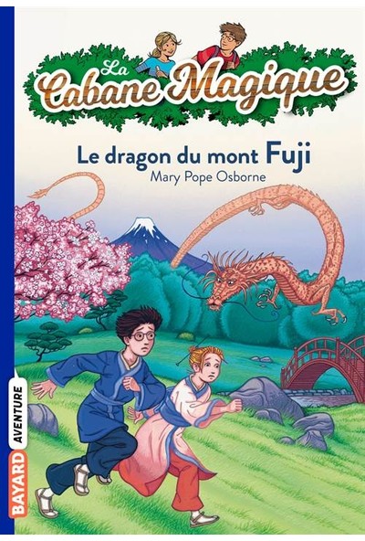 Le dragon du mont Fiji (La cabane magique 32) - Mary Pope Osborne
