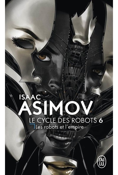 Le cycle des robots 6 - İsaac Asimov