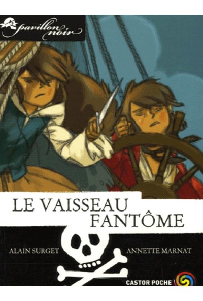 Pavillon Noir 2: Le Vaisseau Fantome - Alain Surget