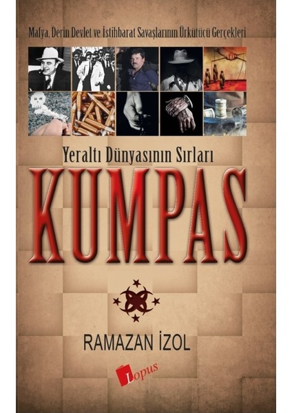 Kumpas- Yeraltı Dünyasının Sırları - Ramazan İzol