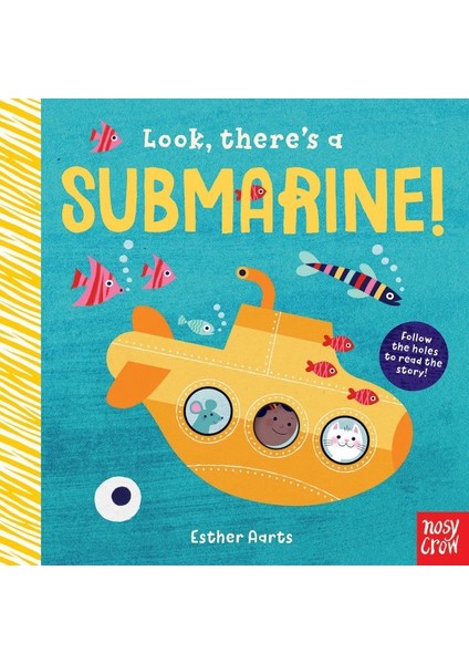 Nosy Crow Look, There's A Submarine!