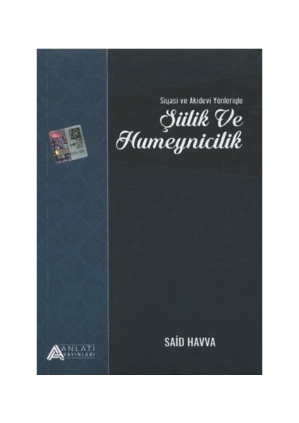 Siyasi ve Akidevi Yönleriyle Şiilik ve Humeynicilik - Said Havva