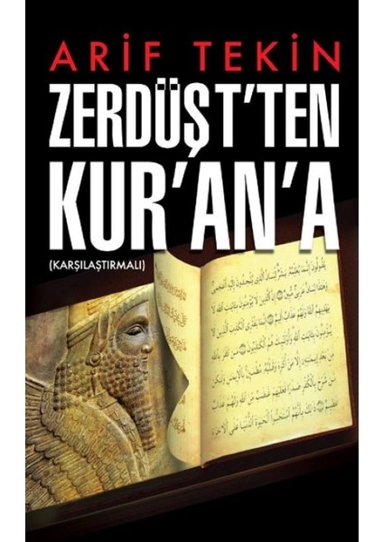 Zerdüşt'ten Kur'an'a - Arif Tekin