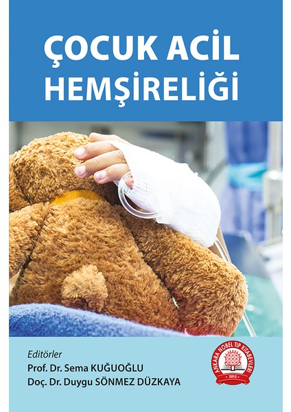 Çocuk Acil Hemşireliği - Sema Kuğuoğlu