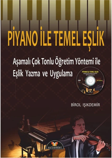 Piyano İle Temel Eşlik  + DVD Eşlikli - Birol İşıkdemir