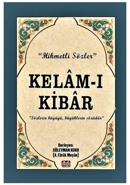 Kelamı Kibar Hikmetli Sözler - Süleyman Kuku