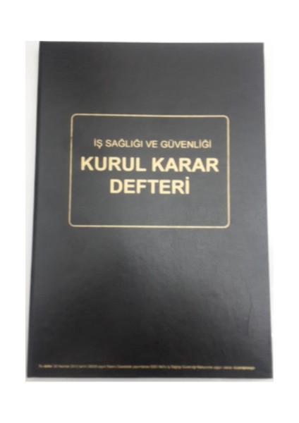 İş Sağlığı ve Güvenliği Kurul Karar Defteri