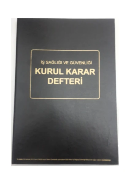 Gülşen Kırtasiye İş Sağlığı ve Güvenliği Kurul Karar Defteri