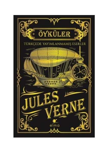 Jules verne Öyküler (Ciltli) - Türkçede Yayımlanmamış Eserler