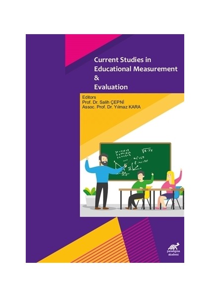 Current Studies in Educational Measurement and Evaluation - Salih Çepni