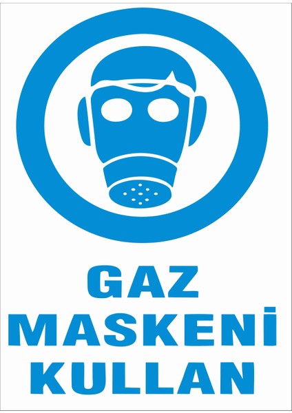 Gaz Maskeni Kullan Levhası 25 x 35 cm