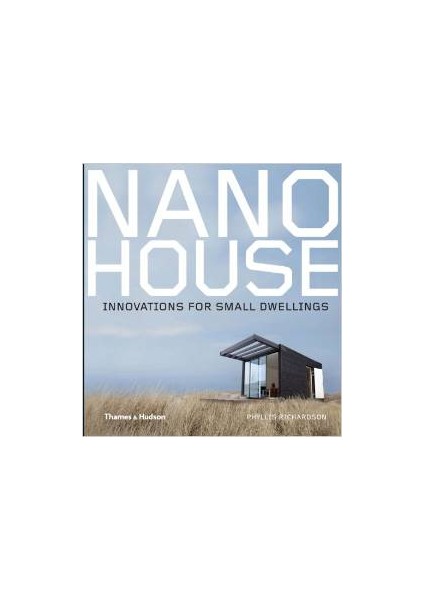 Nano House - Phyllis Richardson