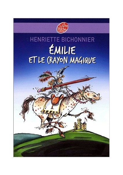 emilie Et Le Crayon Magique - Henriette Bichonnier