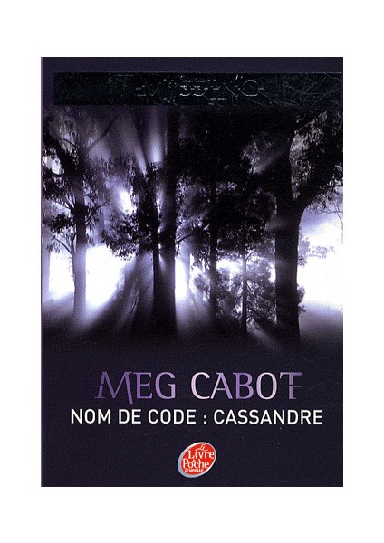 Missing Tome 2: Nom de code cassandre - Meg Cabot