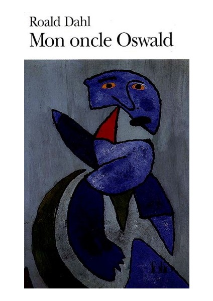 Mon oncle Oswald - Roald Dahl