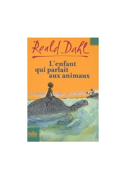 L'enfant qui parlait aux animaux - Roald Dahl