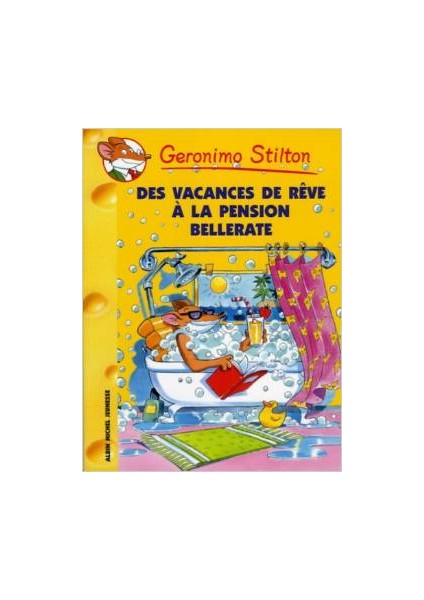 Des vacances de reve à la pension Bellerate (Tome 27) - Geronimo Stilton