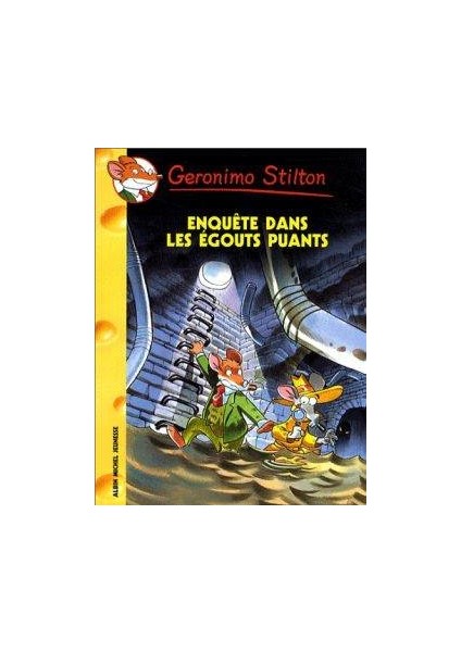 Enquete dans les egouts puants (tome 41) - Geronimo Stilton