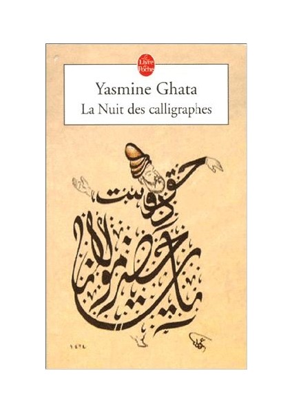 La Nuit des calligraphes - Yasmine Ghata