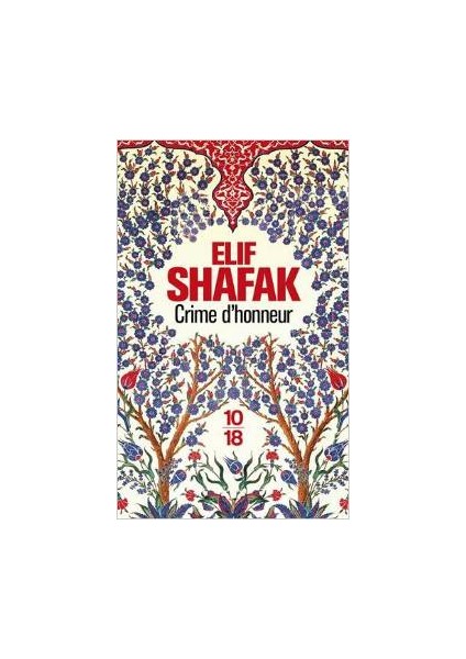 Crime d'honneur - Elif Shafak