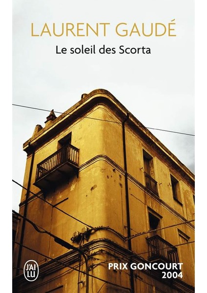 Le Soleil Des Scorta - Laurent Gaudé