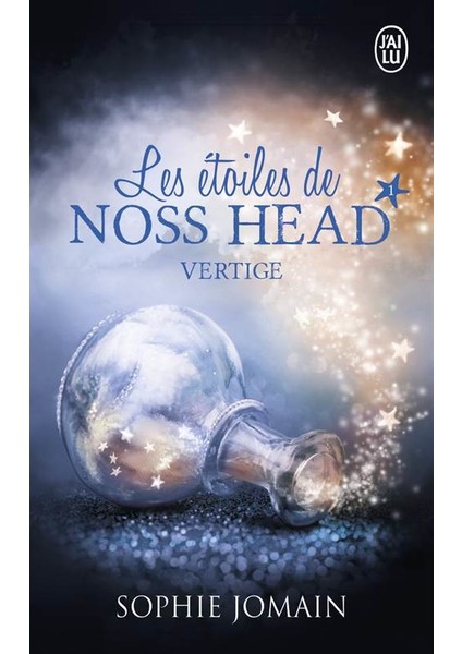 Les Etoiles De Noss Head 1: Vertige - Sophie Jomain