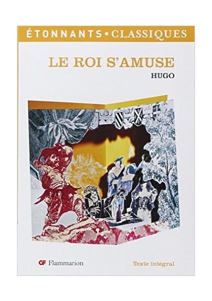 Le Roi S'amuse - Victor Hugo