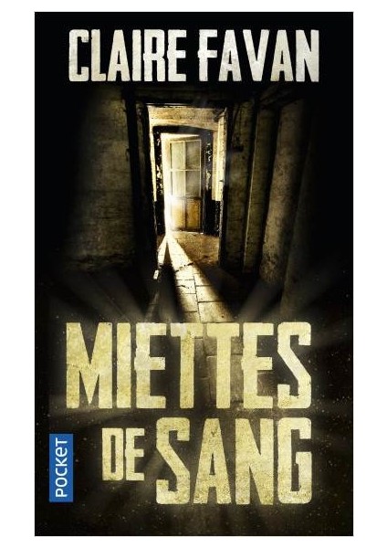 Miettes De Sang - Claire Favan