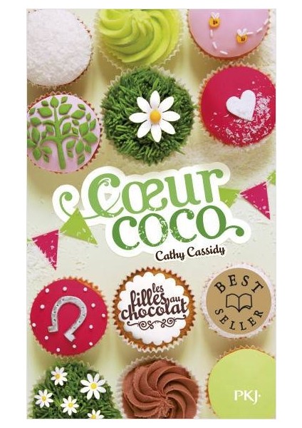 Les Filles Au Chocolat 4: Coeur Coco - Cathy Cassidy