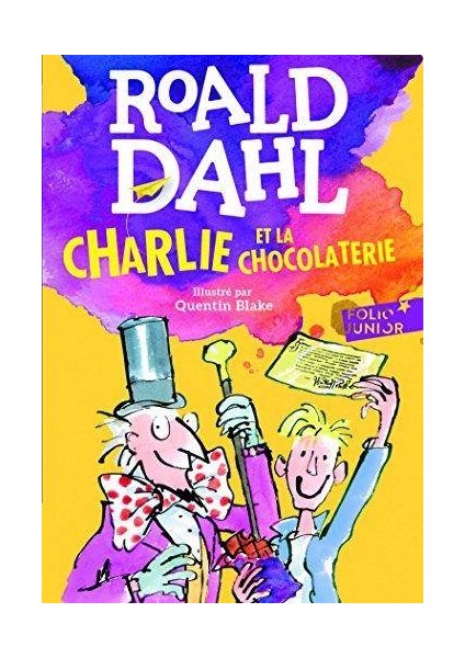 Charlie Et La Chocolaterie - Roald Dahl