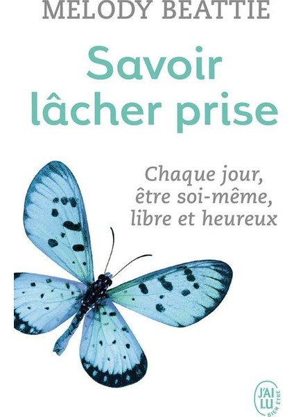Savoir lacher prise - Melody Beattie